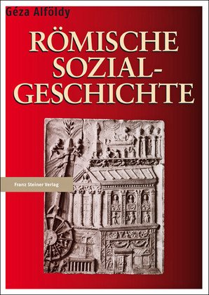 - Römische Sozialgeschichte
