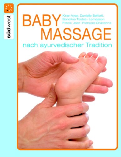 - Babymassage nach ayurvedischer Tradition