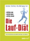  - Das große Laufbuch: Vom richtigen Einstieg bis zum Marathon: Alles, was man übers Laufen wissen muss