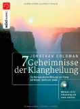  - Die heilende Kraft der Klangmassage: Entspannen, Stress abbauen, Schmerz lösen mit Klangschalen