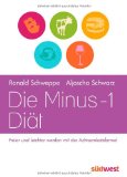  - Schlank durch Achtsamkeit: Durch inneres Gleichgewicht zum Idealgewicht