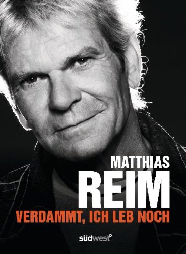 - Verdammt, ich leb noch