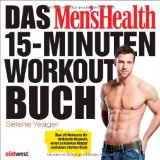  - Das Men's Health starke Arme- & Schultern-Buch: Definierter Bizeps, knackiger Trizeps, breite Schultern - packen Sie's an!