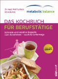  - Metabolic Balance Das Kochbuch Nr. 2: Neue kreative Rezeptideen zum individuellen Ernährungsprogramm