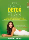  - The Beauty Detox Foods: Discover the Top 50 Beauty Foods That Will Transform Your Body and Reveal a More Beautiful You