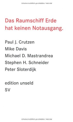 - Das Raumschiff Erde hat keinen Notausgang (edition unseld)