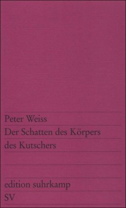  - Der Schatten des Körpers des Kutschers (edition suhrkamp)