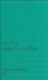 - Die Verfolgung und Ermordung Jean Paul Marats dargestellt durch die Schauspielgruppe des Hospizes zu Charenton unter Anleitung des Herrn de Sade: Drama in zwei Akten (edition suhrkamp)