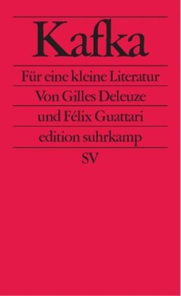 - Kafka: Für eine kleine Literatur (edition suhrkamp)