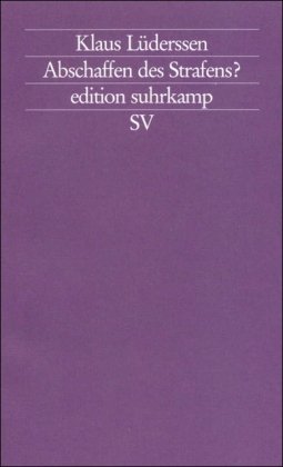  - Abschaffen des Strafens? (edition suhrkamp)