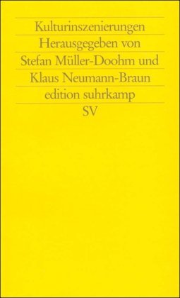 Müller-Doohm, Stefan / Neumann-Braun, Klaus (HG) - Kulturinszenierungen (edition suhrkamp)
