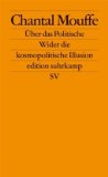  - Agonistik: Die Welt politisch denken (edition suhrkamp)