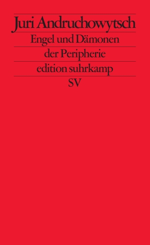 - Engel und Dämonen der Peripherie: Essays (edition suhrkamp)