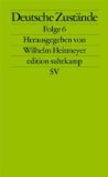 Heitmeyer , Wilhelm - Deutsche Zustände. Folge 1