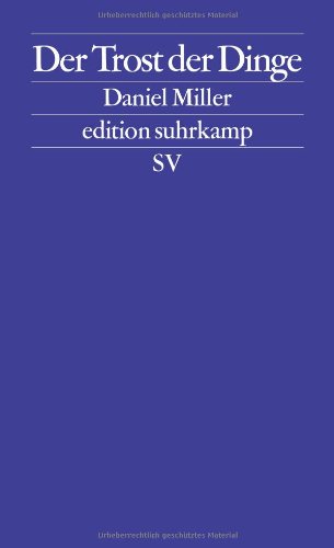  - Der Trost der Dinge: 15 Porträts aus dem London von heute (edition suhrkamp)