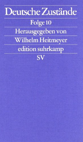 - Deutsche Zustände: Folge 10 (edition suhrkamp)
