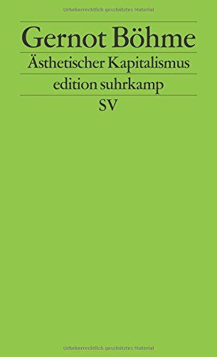  - Ästhetischer Kapitalismus (edition suhrkamp)