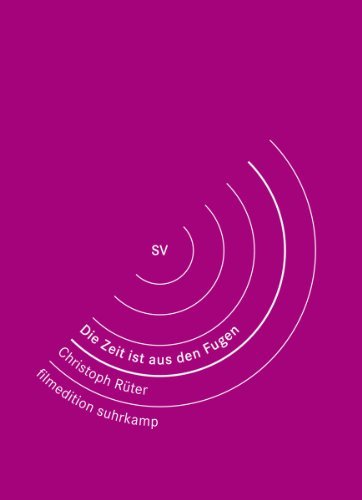  - Die Zeit aus den Fugen - Christoph Rüter