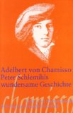 - Erläuterungen und Dokumente zu Adelbert von Chamisso: Peter Schlemihls wundersame Geschichte