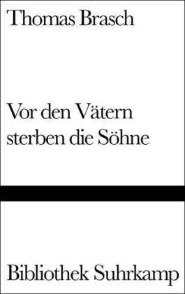 - Vor den Vätern sterben die Söhne (Bibliothek Suhrkamp)