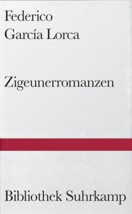 - Zigeunerromanzen: Primer romancero gitano 1924-1927 (Bibliothek Suhrkamp)