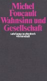 Foucault, Michel - Sexualität und Wahrheit: Erster Band: Der Wille zum Wissen (suhrkamp taschenbuch wissenschaft)