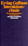  - Wir alle spielen Theater: Die Selbstdarstellung im Alltag
