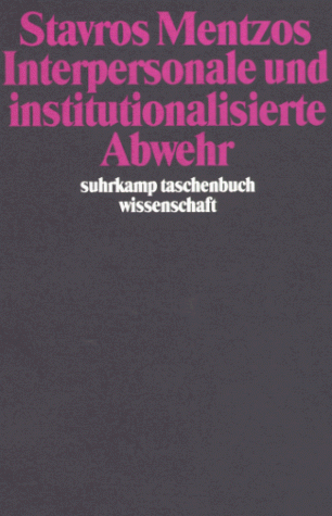  - Interpersonale und institutionalisierte Abwehr (suhrkamp taschenbuch wissenschaft)