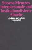  - Lehrbuch der Psychodynamik: Die Funktion der Dysfunktionalität psychischer Störungen