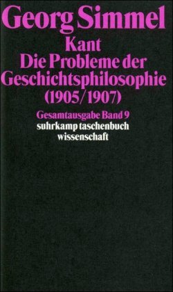  - Gesamtausgabe in 24 Bänden: Band 9: Kant. Die Probleme der Geschichtsphilosophie (1905/1907) (suhrkamp taschenbuch wissenschaft)