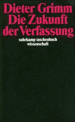 - Die Zukunft der Verfassung (suhrkamp taschenbuch wissenschaft)