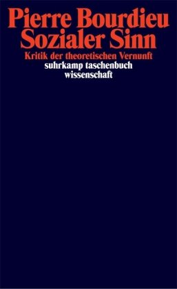  - Sozialer Sinn: Kritik der theoretischen Vernunft (suhrkamp taschenbuch wissenschaft)