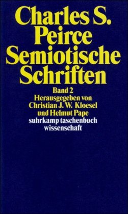  - Semiotische Schriften: Band 2: 1903-1906 (suhrkamp taschenbuch wissenschaft)