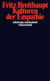  - Empathie und Spiegelneurone: Die biologische Basis des Mitgefühls (edition unseld)