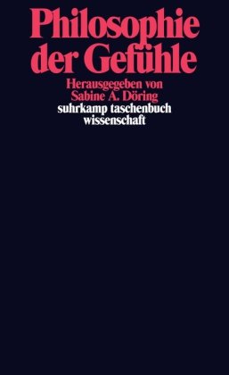  - Philosophie der Gefühle (suhrkamp taschenbuch wissenschaft)