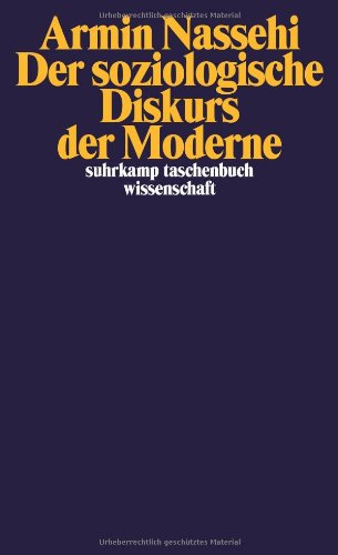  - Der soziologische Diskurs der Moderne (suhrkamp taschenbuch wissenschaft)