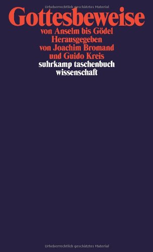  - Gottesbeweise: von Anselm bis Gödel (suhrkamp taschenbuch wissenschaft)