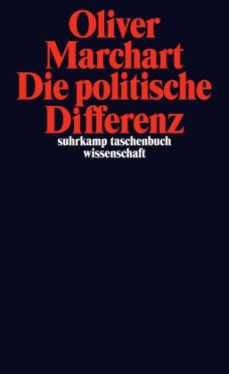 - Die politische Differenz: Zum Denken des Politischen bei Nancy, Lefort, Badiou, Laclau und Agamben (suhrkamp taschenbuch wissenschaft)