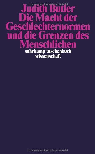 - Die Macht der Geschlechternormen und die Grenzen des Menschlichen (suhrkamp taschenbuch wissenschaft)