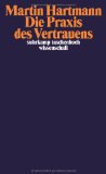  - Vertrauen: Ein Mechanismus der Reduktion sozialer Komplexität