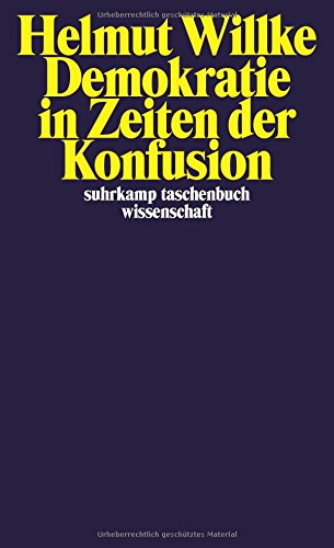 - Demokratie in Zeiten der Konfusion (suhrkamp taschenbuch wissenschaft)