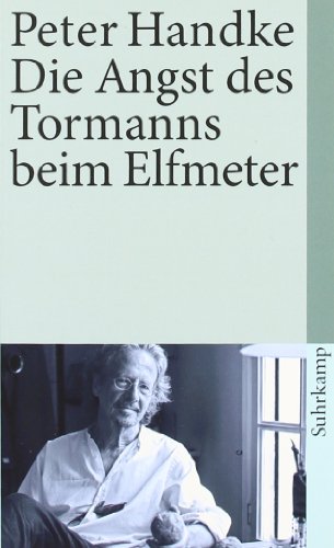 - Die Angst des Tormanns beim Elfmeter: Erzählung (suhrkamp taschenbuch)