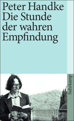 - Die Stunde der wahren Empfindung (suhrkamp taschenbuch)
