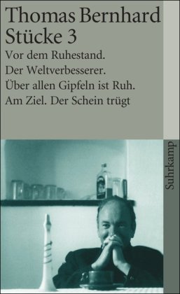 - Stücke 3 (Vor dem Ruhestand / Über allen Gipfeln ist Ruh / Der Weltverbesserer / Am Ziel / Der Schein trügt)