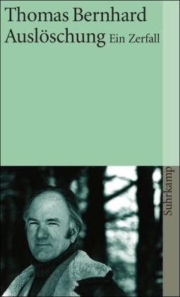  - Auslöschung: Ein Zerfall (suhrkamp taschenbuch)