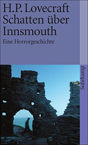 - Schatten über Innsmouth: Eine Horrorgeschichte (suhrkamp taschenbuch)