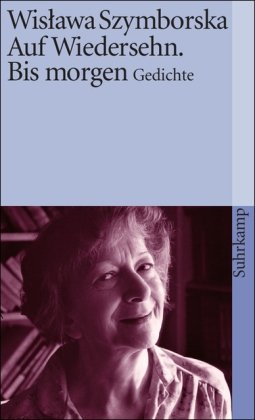 - Auf Wiedersehn. Bis morgen: Gedichte (suhrkamp taschenbuch)