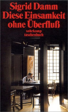 - Diese Einsamkeit ohne Überfluß (suhrkamp taschenbuch)