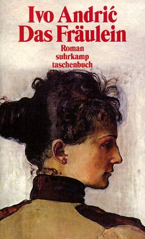  - Das Fräulein: Roman (suhrkamp taschenbuch)