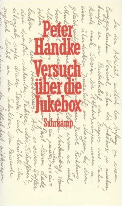 - Versuch über die Jukebox: Erzählung